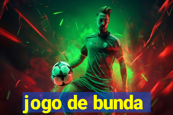 jogo de bunda